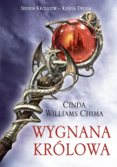 Okładka książki Wygnana królowa Cinda Williams Chima