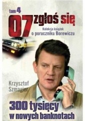Okładka książki 300 tysięcy w nowych banknotach Krzysztof Szmagier
