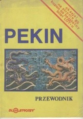 Okładka książki Pekin. Przewodnik Andrzej Urbanik