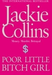 Okładka książki Poor little bitch girl Jackie Collins