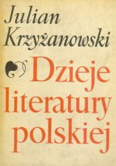 Okładka książki Dzieje literatury polskiej Julian Krzyżanowski