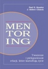 Okładka książki Mentoring J. Robert Clinton, Paul D. Stanley