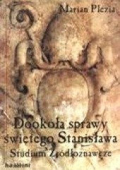 Okładka książki Dookoła sprawy świętego Stanisława Marian Plezia