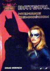 Okładka książki Batgirl Wyzwanie Ciemnościom Douglas Moench