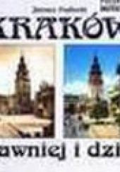 Kraków dawniej i dziś