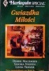 Okładka książki Gwiazdka miłości Debbie Macomber,&nbsp;Sandra Steffen,&nbsp;Linda Turner