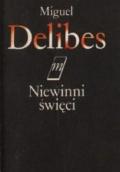 Okładka książki Niewinni święci Miguel Delibes