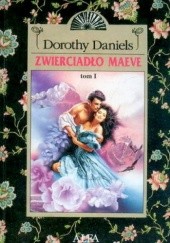 Okładka książki Zwierciadło Maeve Dorothy Daniels
