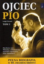 Okładka książki Ojciec Pio Tom 1 Luigi Peroni