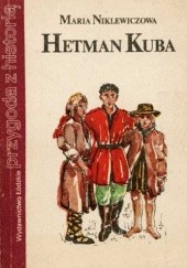 Okładka książki Hetman Kuba Maria Niklewiczowa
