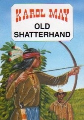 Okładka książki Old Shatterhand Karol May