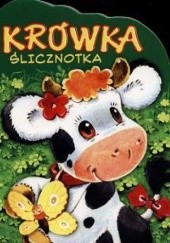Okładka książki Krówka ślicznotka Urszula Kozłowska, Monika Stolarczyk