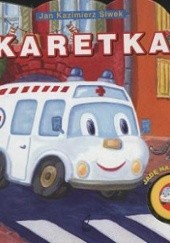 Okładka książki Karetka Jadę na sygnale Jan Kazimierz Siwek