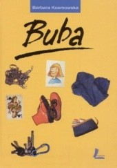Okładka książki Buba Barbara Kosmowska