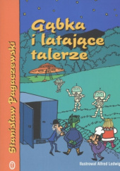 Okładka książki Gąbka i latające talerze Stanisław Pagaczewski