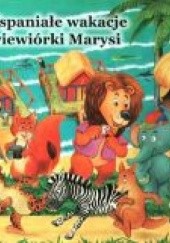 Okładka książki Wspaniałe wakacje wiewiórki Marysi Irmina Żochowska