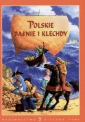 Okładka książki Polskie baśnie i klechdy Edyta Wygonik-Barzyk