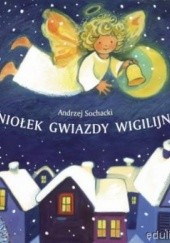 Okładka książki Aniołek Gwiazdy Wigilijnej Andrzej Sochacki