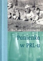 Okładka książki Panienka w PRL-u Jolanta Wachowicz-Makowska
