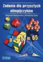 Okładka książki zadania dla przyszłych olimpijczyków Bartłomiej Dyda, Zbigniew Romanowicz