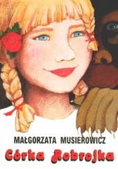Okładka książki Córka Robrojka Małgorzata Musierowicz