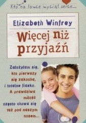 Okładka książki Więcej niż przyjaźń Elizabeth Winfrey