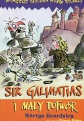 Okładka książki Sir Galimatias i mały potwór Martyn Beardsley