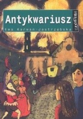 Okładka książki Antykwariusz Ewa Karwan-Jastrzębska