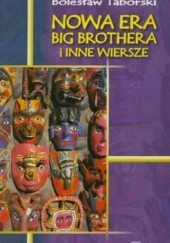 Okładka książki Nowa era Big Brothera i inne wiersze Bolesław Taborski