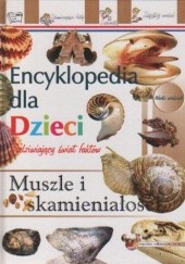 Encyklopedia dla dzieci - muszle i skamieniałości
