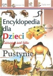 Okładka książki Encyklopedia dla dzieci-pustynie Iwona Zając