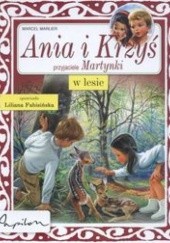 Okładka książki Ania i Krzyś w lesie Marcel Marlier