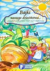 Okładka książki Bajki naszego dzieciństwa Anna Skoczek, praca zbiorowa