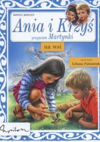 Okładki książek z serii Ania i Krzyś przyjaciele Martynki