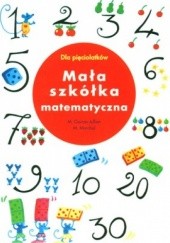Okładka książki Mała szkółka matematyczna M. GUIRAA-JULLIEN, M. MARCHAL