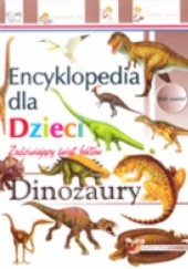 Okładka książki Encyklopedia dla dzieci dinozaury Iwona Zając