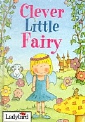 Okładka książki Clever Little Fairy. Little stories Nicola Baxter