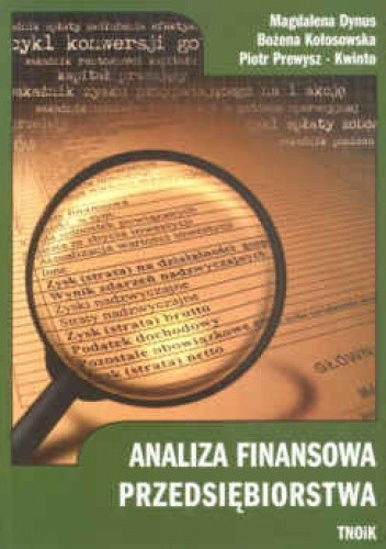 Okładka książki Analiza finansowa przedsiębiorstwa Magdalena Dynus, Bożena Kołosowska, Piotr Prewys