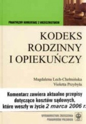 Okładka książki Kodeks rodzinny i opiekuńczy Magdalen Lech-Chełmińska, VIOLETTA PRzYBYłA