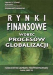 Okładka książki Rynki finansowe wobec procesów globalizacji Leszek Pawłowicz, Ryszard Wierzba
