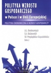 Polityka wzrostu gospodarczego w Polsce i w Unii Europejskiej