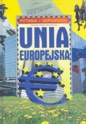 Okładka książki Unia Europejska. Pytania i odpowiedzi Agnieszka Barczykowska, Grzegorz Barczykowski