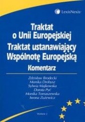 Traktat o Unii Europejskiej. Traktat ustanawiający Wspólnotę Europejską. Komentarz