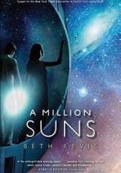 Okładka książki A Million Suns Beth Revis