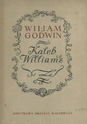 Okładka książki Kaleb Williams William Godwin