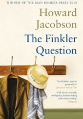Okładka książki The Finkler Question Howard Jacobson