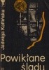 Okładka książki Powikłane ślady Jadwiga Kaflińska