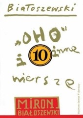 Okładka książki "Oho" i inne wiersze opublikowane po roku 1980 Miron Białoszewski