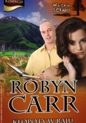 Okładka książki Kłopoty w raju Robyn Carr