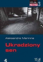 Okładka książki Ukradziony sen Aleksandra Marinina